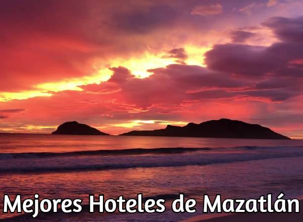 Mejores Hoteles de Mazatlán